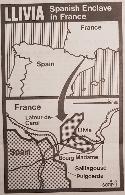 Llivia in Spain/France . . . French people used to have ready access from nearby towns.