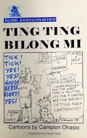 Ting Ting Bilong Mi : Cartoons by Campion Ohasio