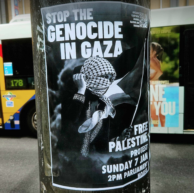 A poster promoting a protest against the Gaza genocide planned for outside the South Australian Parliament in Adelaide today