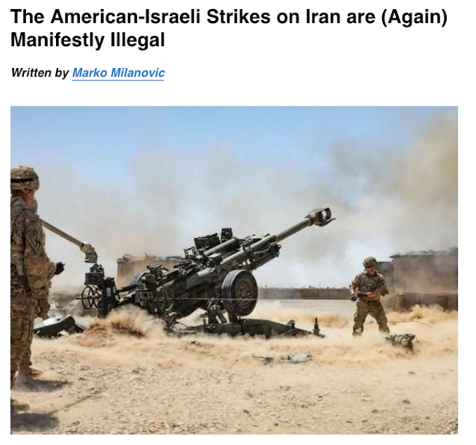 “The American-Israeli Strikes on Iran are (Again) Manifestly Illegal”